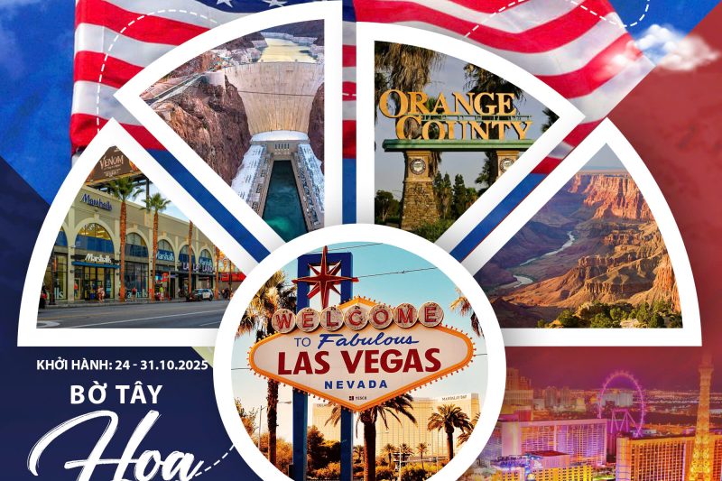 BỜ TÂY HOA KỲ - LAS VEGAS – LOS ANGELES – ORANGE COUNTY – SAN DIEGO